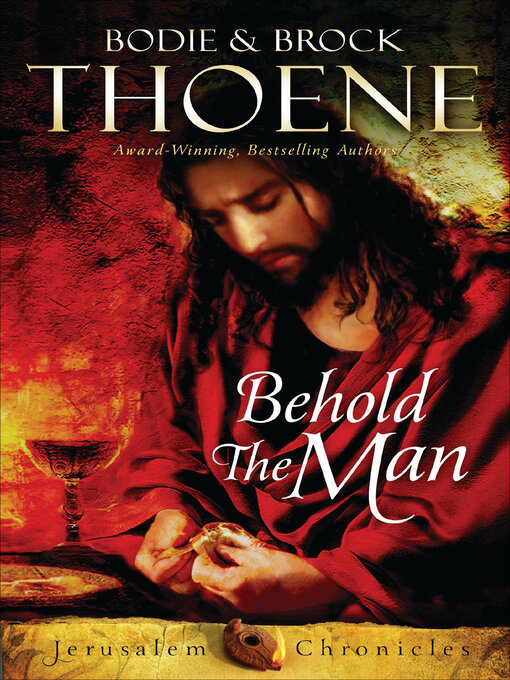 Title details for Behold the Man by Bodie Thoene - Available